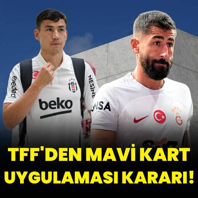 TFF'den mavi kartlı oyuncular için karar!