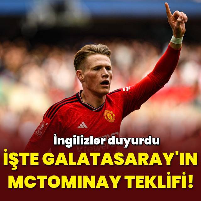 İşte Galatasaray'ın McTominay teklifi!