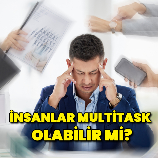 İnsanlar gerçekten "multitask" olabilir mi?