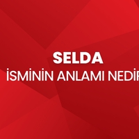 Selda İsminin Anlamı Nedir?