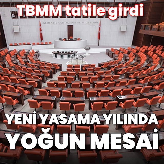 Yeni yasama yılında yoğun mesai