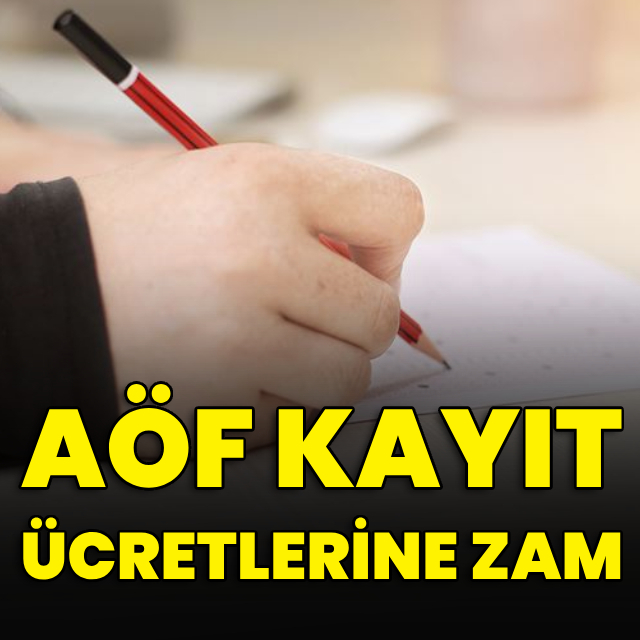 AÖF kayıt ücretlerine zam