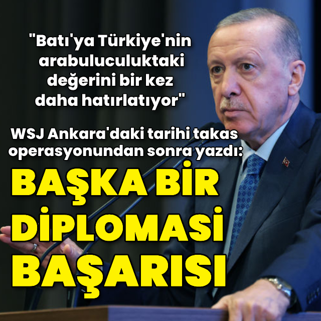 "Takas operasyonu, Erdoğan için başka bir diplomasi başarısı"