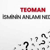 Teoman isminin anlamı nedir?