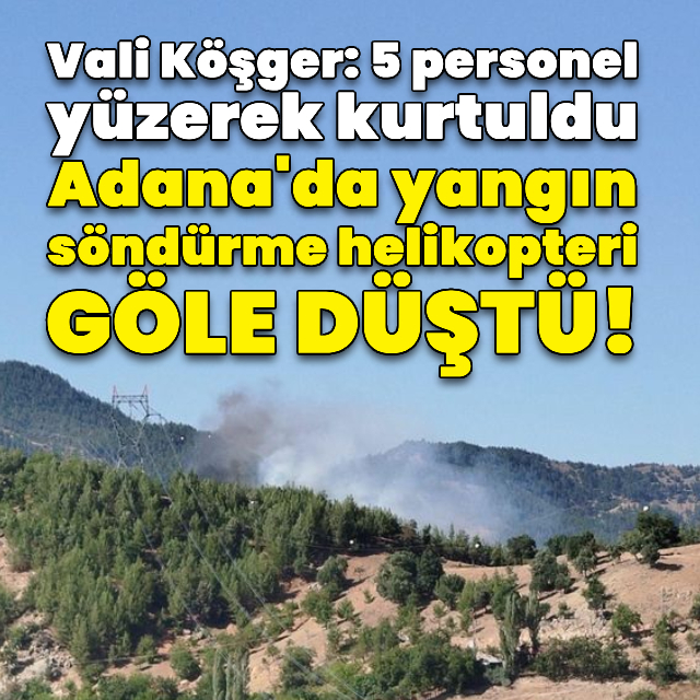 Yangın söndürme helikopteri göle düştü!
