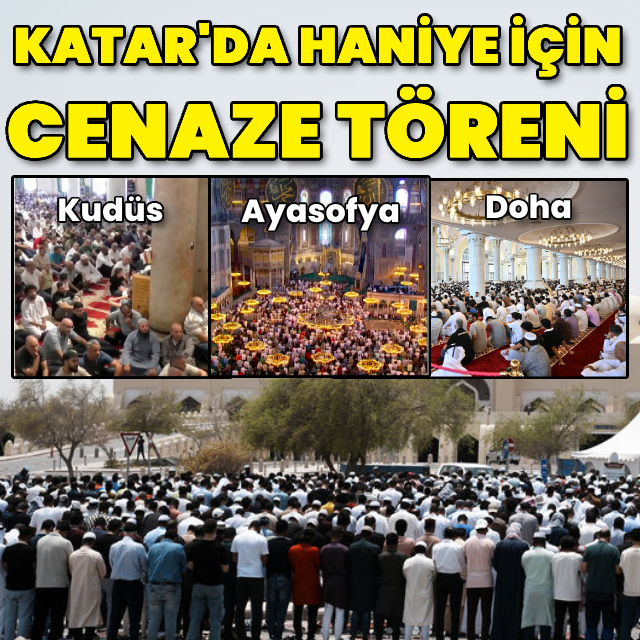 Haniye için Doha'da cenaze töreni