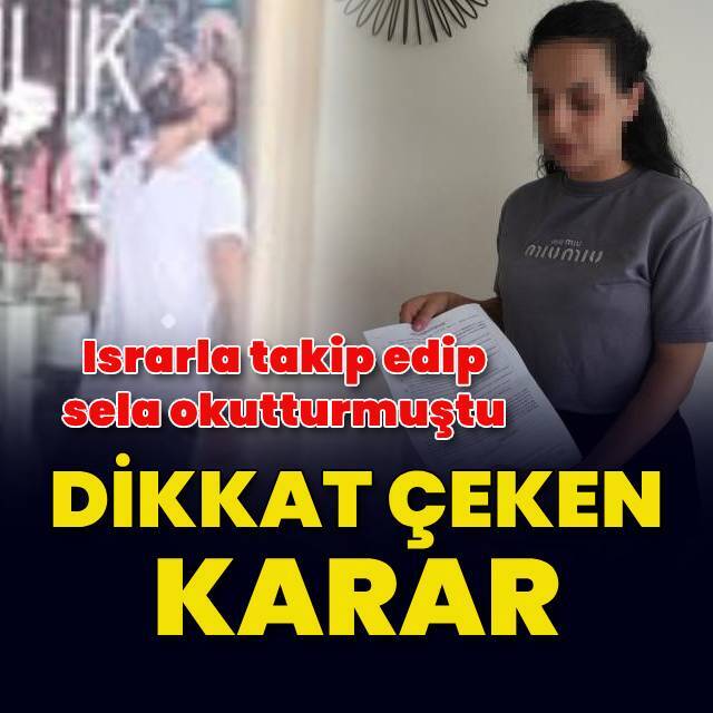 "Israrla takip" edince tutuklandı