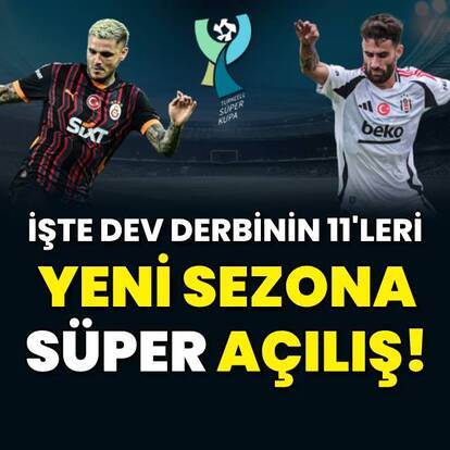 İşte dev derbinin 11'leri!