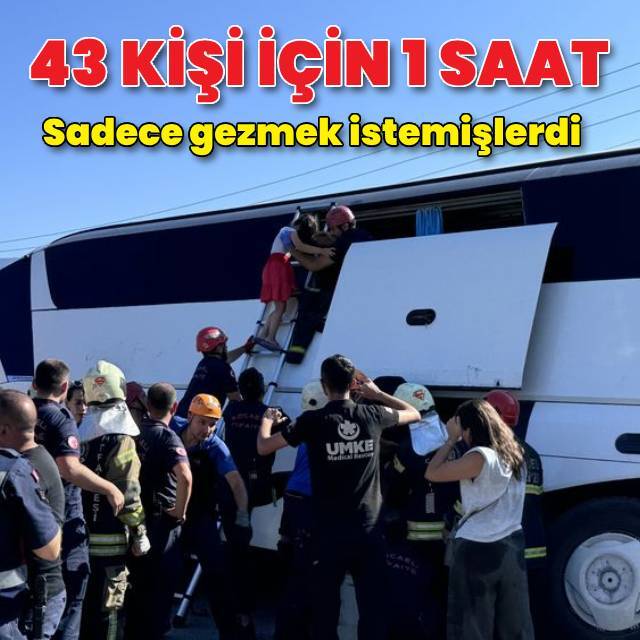 43 kişi 1 saatte kurtarıldı!