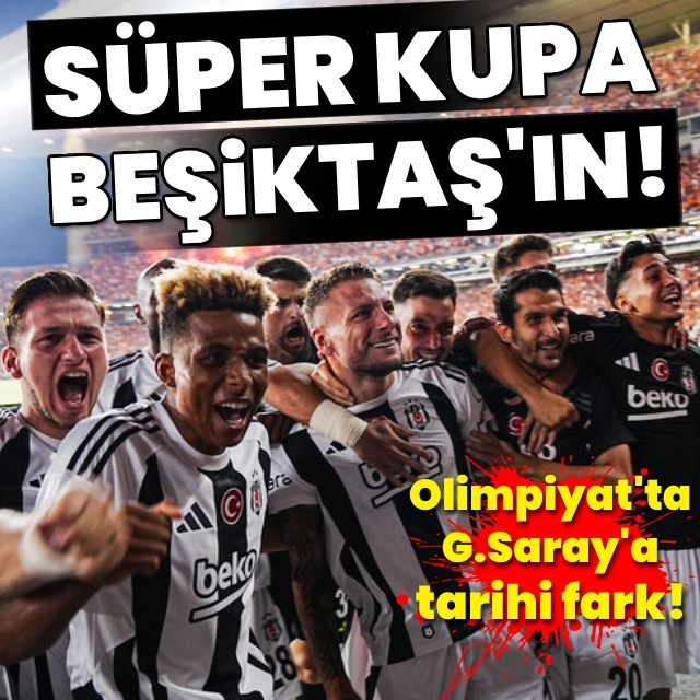 Süper Kupa'nın sahibi Beşiktaş!