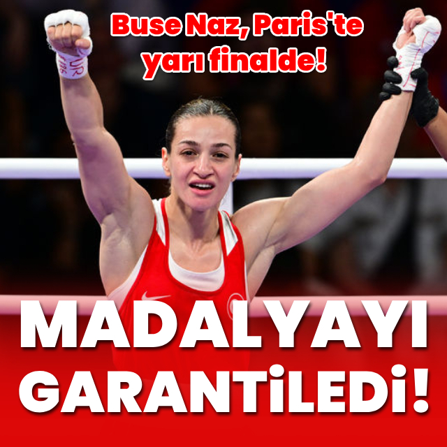 Buse Naz Çakıroğlu madalyayı garantiledi!