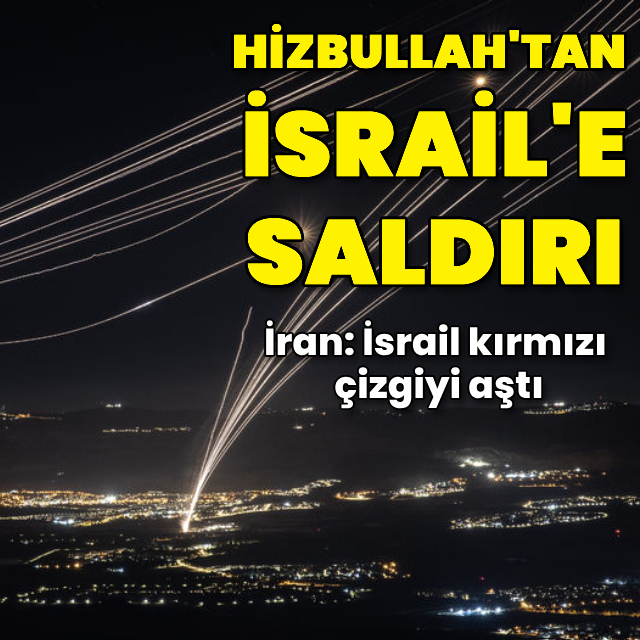 Hizbullah'tan İsrail'e roket saldırısı!