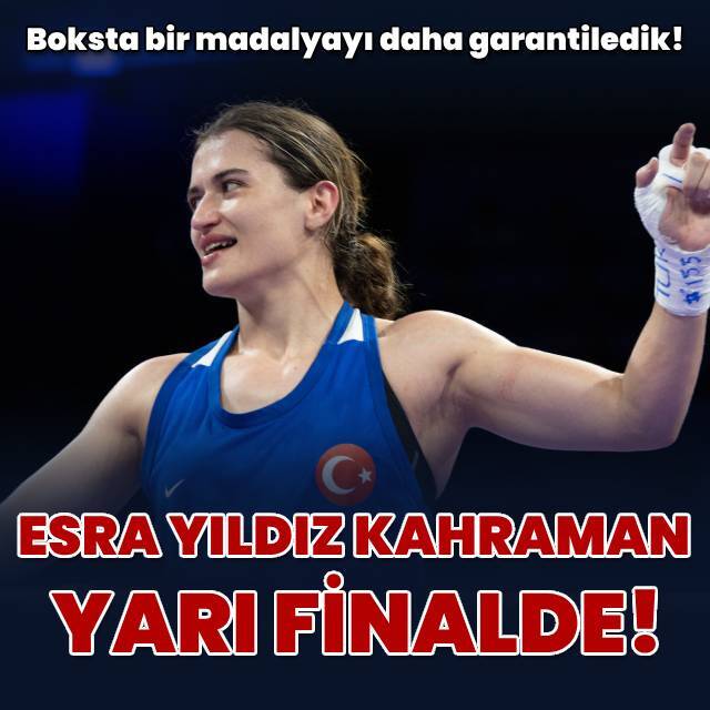 Esra Yıldız Kahraman yarı finalde!