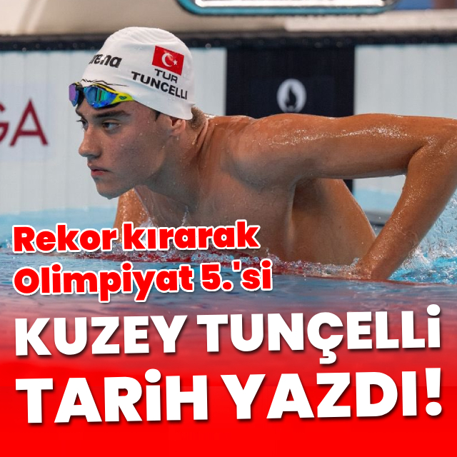 Kuzey Tunçelli rekorla Olimpiyat 5.'si!