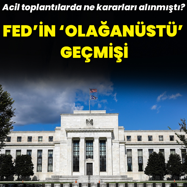 Fed'in 'olağanüstü' geçmişi