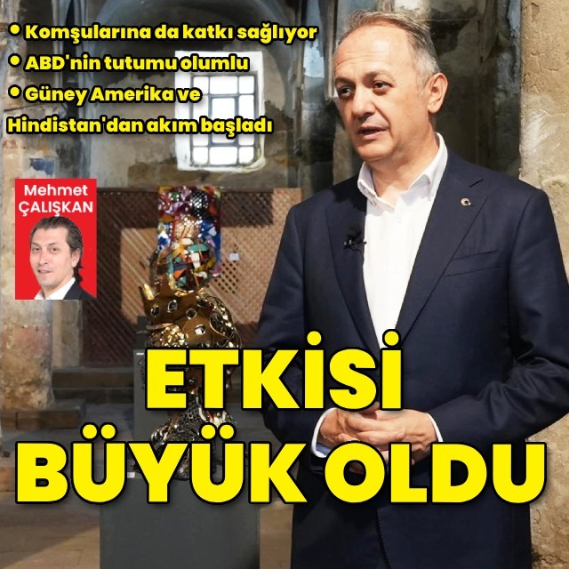 "Etkisi büyük oldu"