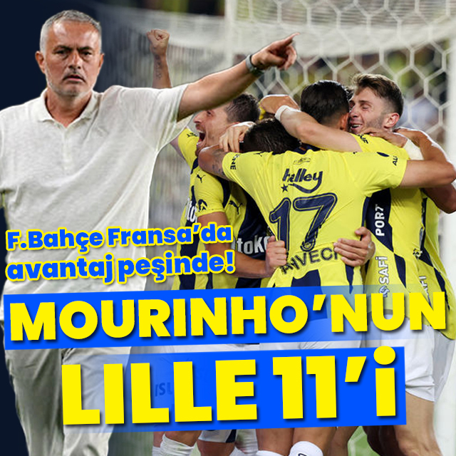 Mourinho'nun Lille 11'i