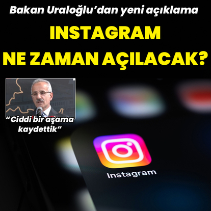 Instagram ne zaman açılacak? Bakan Uraloğlu'ndan açıklama