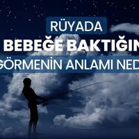 Rüyada bebek bakmak ne anlama gelir?