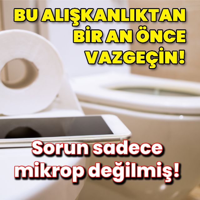 Tuvaletteyken bu alışkanlıktan bir an önce vazgeçin!
