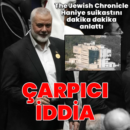 İddia: Haniye suikastının dakika dakika detayları