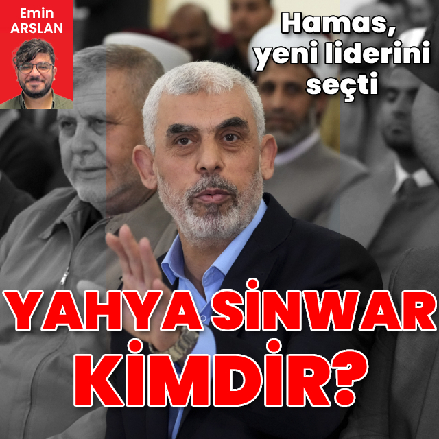Hamas'ın yeni lideri Sinwar kimdir?