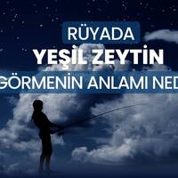 Rüyada yeşil zeytin görmek ne anlama gelir?