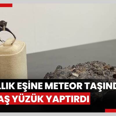 20 yıllık eşine meteor taşından tektaş yüzük yaptırdı