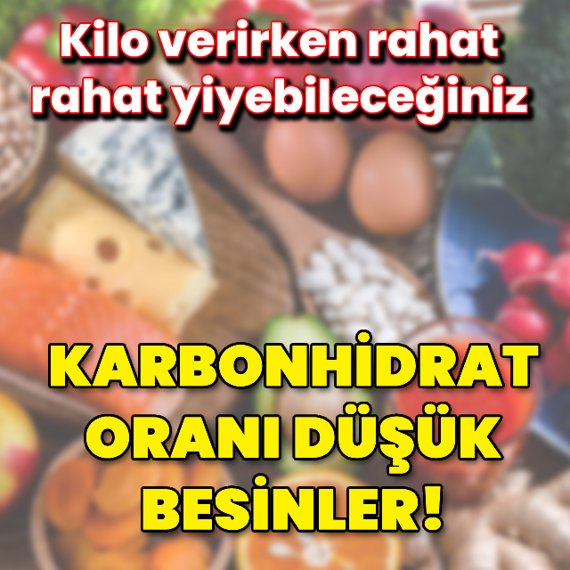 Karbonhidrat oranı düşük besinler