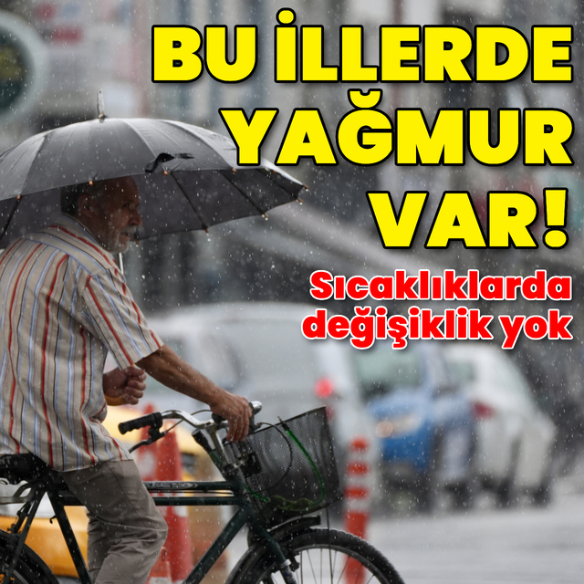 Bu iller için yağmur uyarısı
