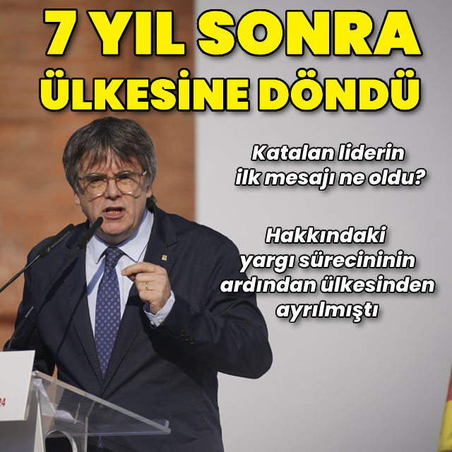 7 yıl sonra ülkesine dönen Katalan liderden ilk mesaj