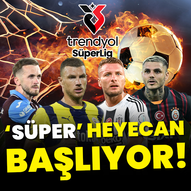 'Süper' heyecan başlıyor!