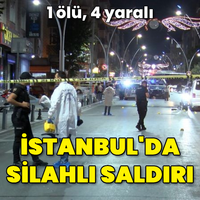 Sultangazi'de silahlı saldırı: 1 ölü, 4 yaralı