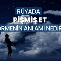 Rüyada pişmiş et görmek ne anlama gelir?