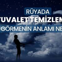 Rüyada tuvalet temizlemek ne anlama gelir?