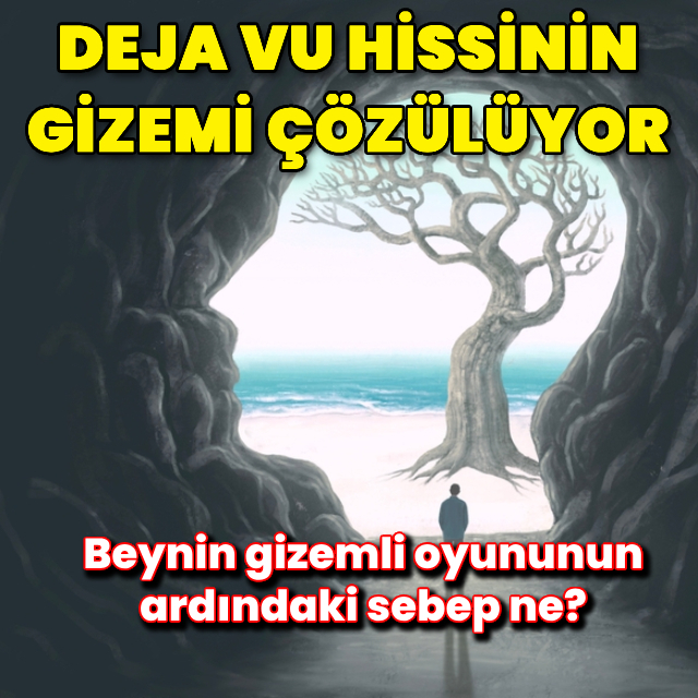 Deja vu hissinin gizemi çözülüyor!