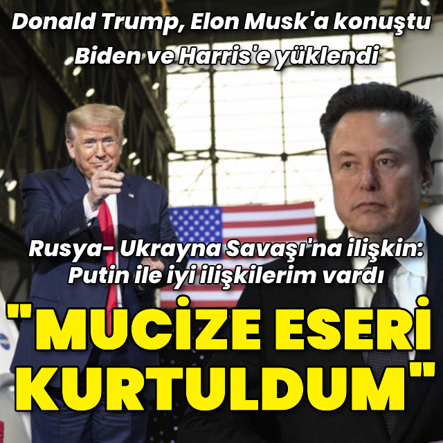 Trump Musk'a konuştu