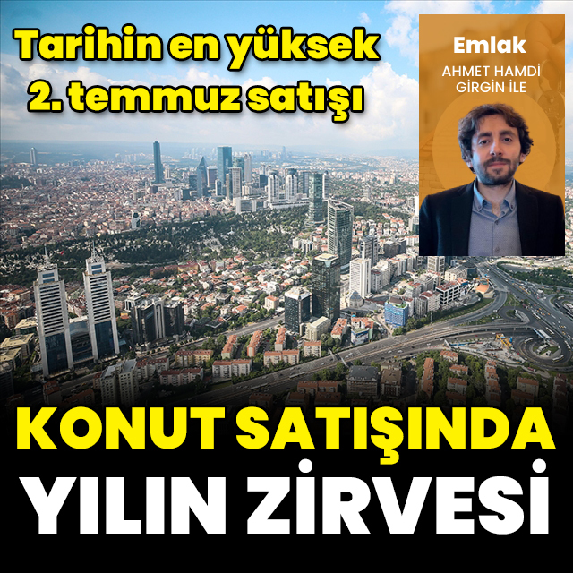 Konut satışlarında yılın zirvesi