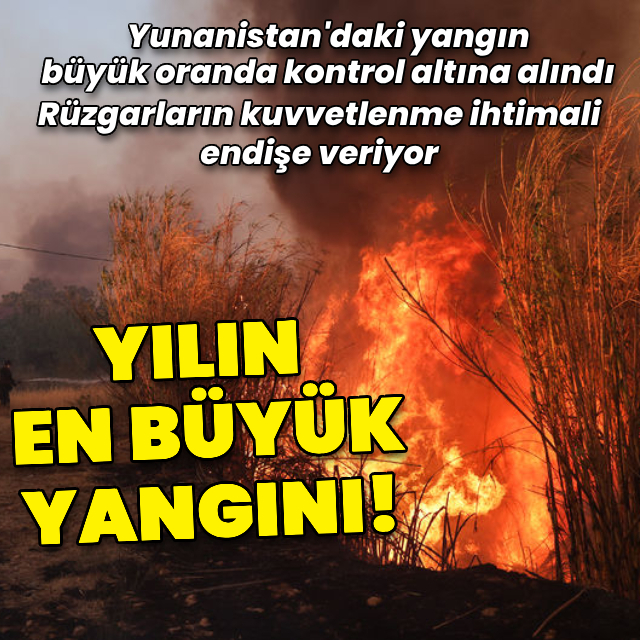 Komşuda "yılın en büyük yangını"