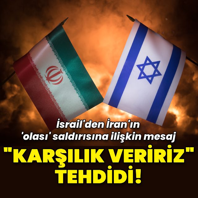 İsrail'den İran'a tehdit