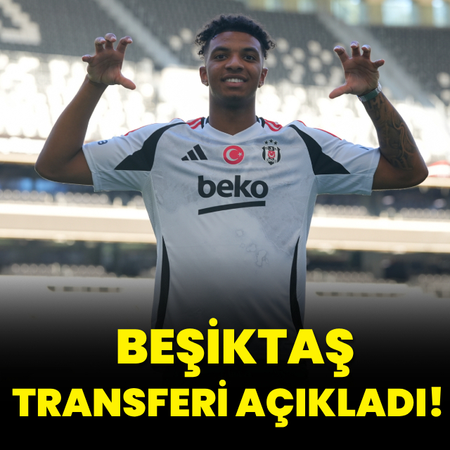 Beşiktaş transferi açıkladı!
