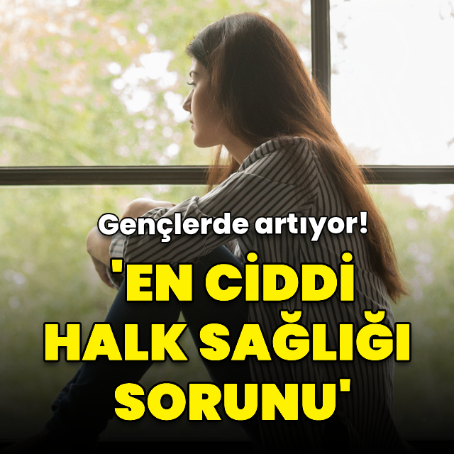 Gençlerde artıyor! En ciddi halk sağlığı sorunu