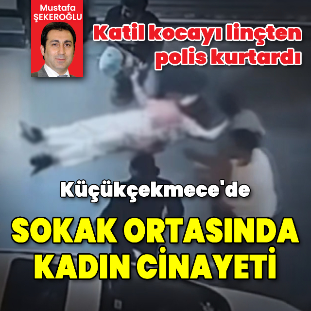 Eşi tarafından sokak ortasında bıçaklanan kadın öldü
