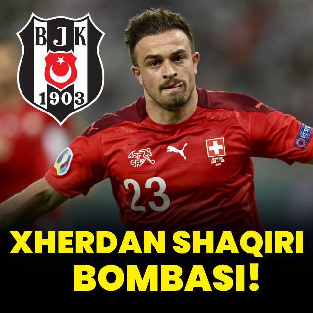 Beşiktaş'tan Shaqiri bombası!