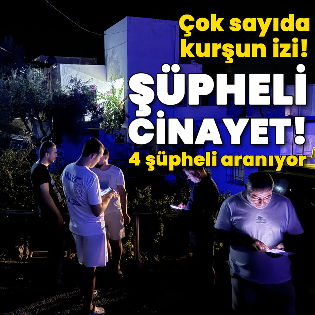 Evde iki cansız beden! 4 kişi aranıyor