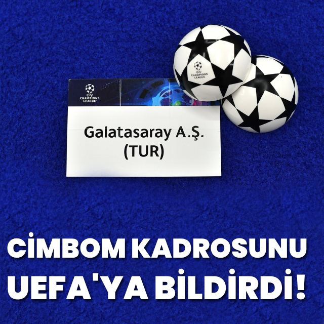 Galatasaray, UEFA'ya kadrosunu bildirdi