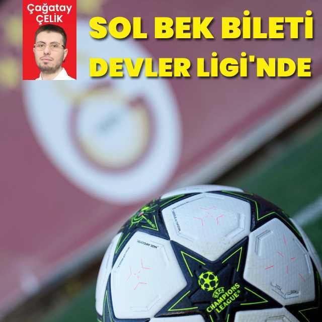 Sol bek bileti Şampiyonlar Ligi'nde