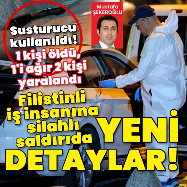 İstanbul'da Filistinli iş insanına silahlı saldırı!