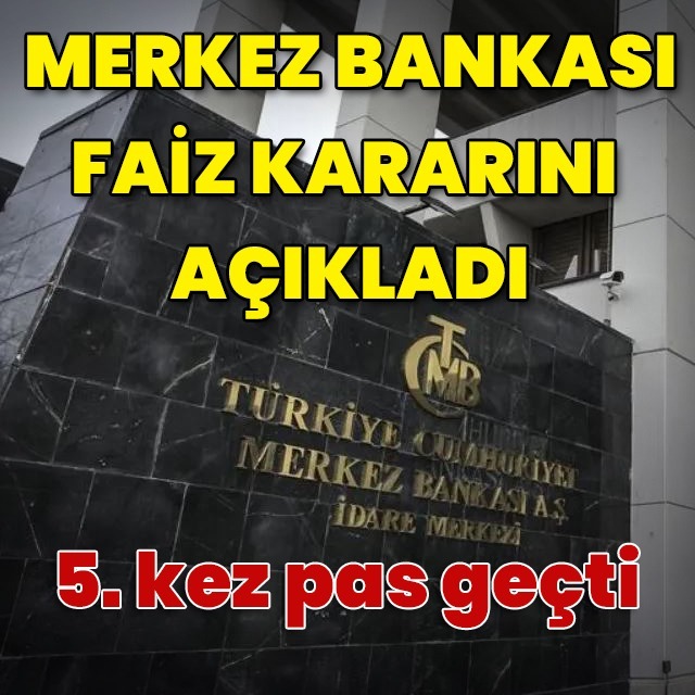 Merkez Bankası faiz kararını açıkladı