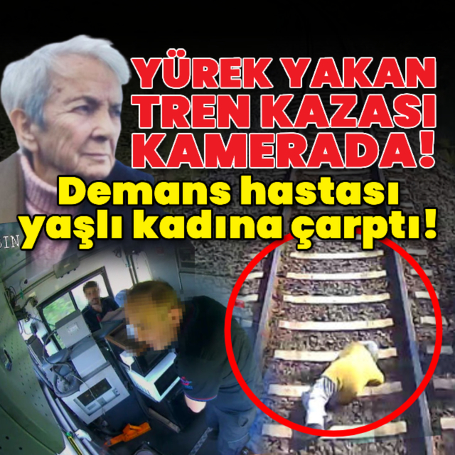 Yürek yakan kaza! Demans hastası yaşlı kadına tren çarptı